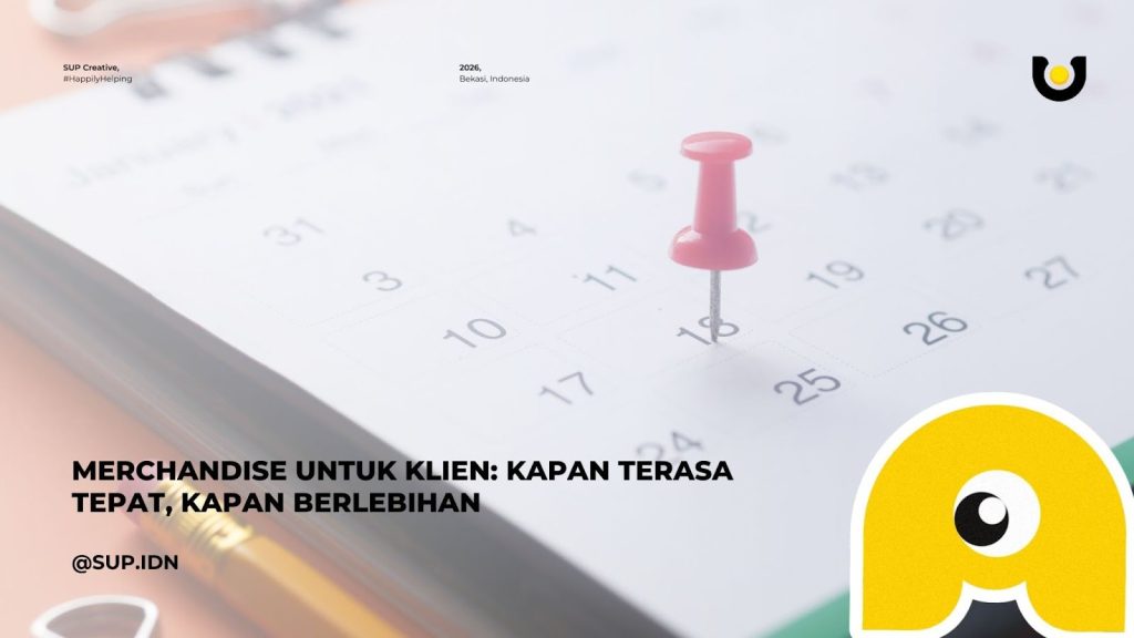 Merchandise untuk Klien: Kapan Terasa Tepat, Kapan Berlebihan
