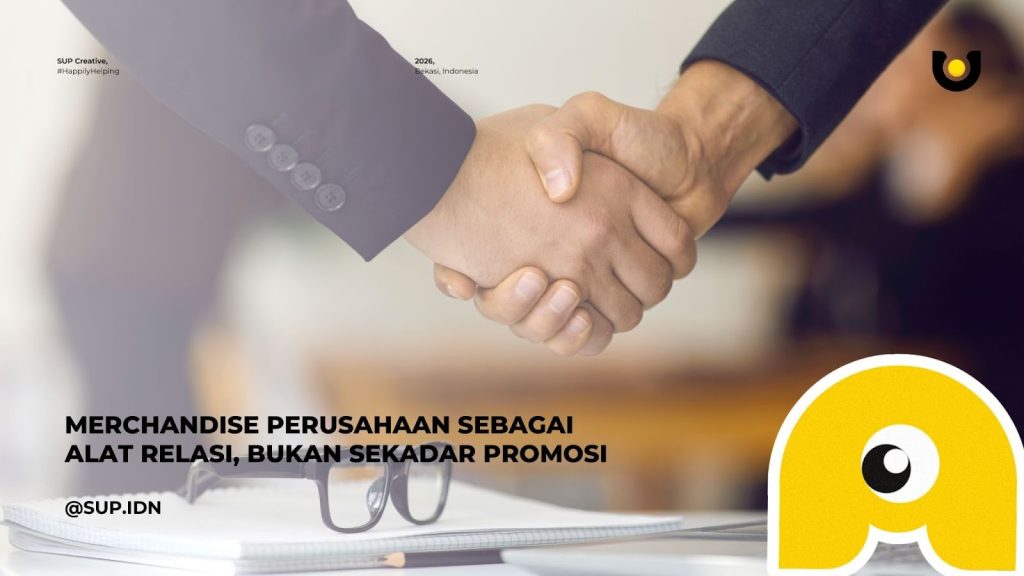 Merchandise Perusahaan sebagai Alat Relasi, Bukan Sekadar Promosi
