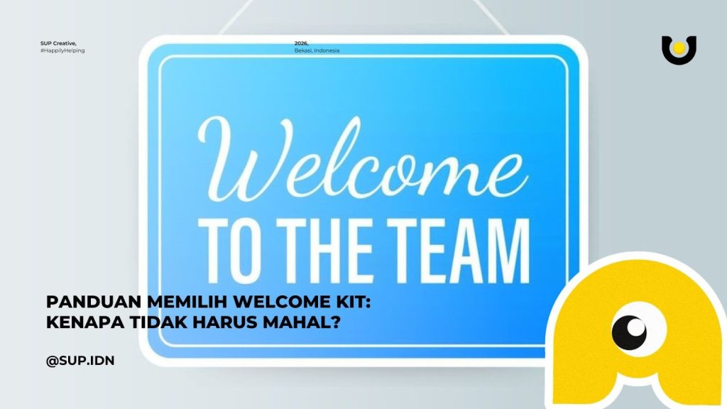 Panduan Memilih Welcome Kit: Kenapa Tidak Harus Mahal?