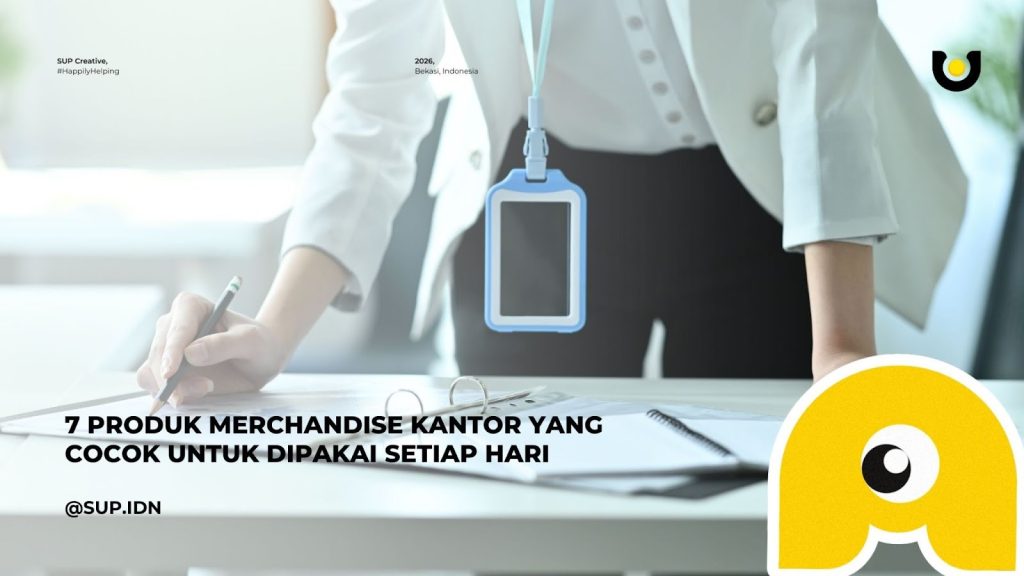 Dijamin Berguna! Ini 7 Produk Merchandise Kantor yang Cocok untuk Dipakai Setiap Hari