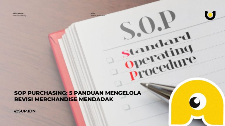 SOP Purchasing: 5 Panduan Mengelola Revisi Merchandise Mendadak