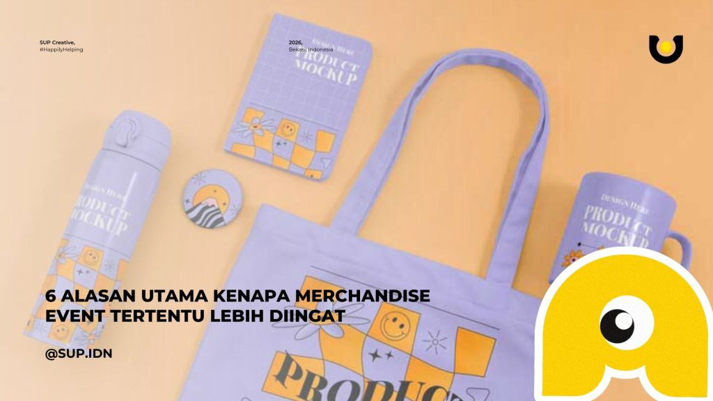 6 Alasan Utama Kenapa Merchandise Event Tertentu Lebih Diingat