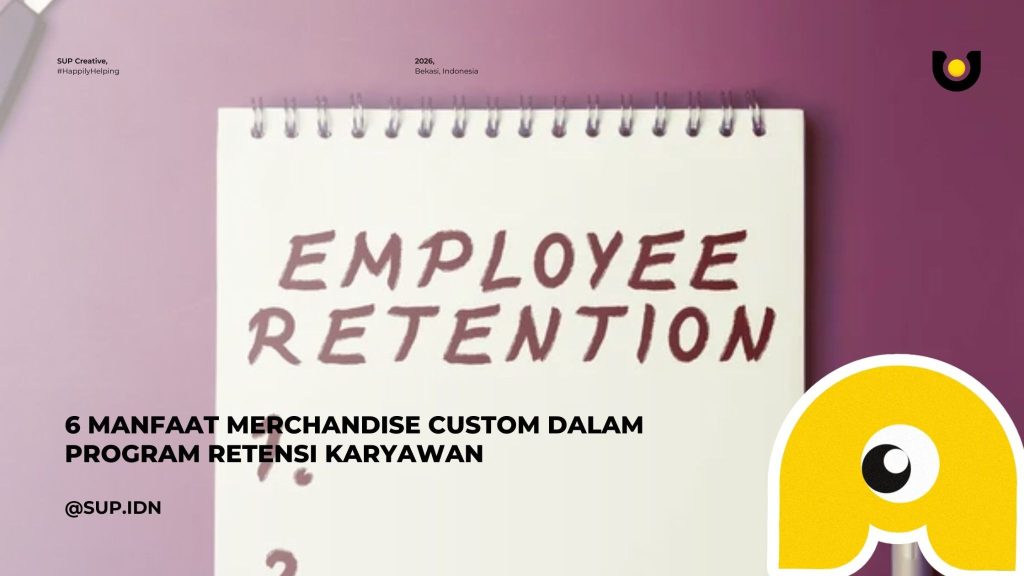 6 Manfaat Merchandise Custom dalam Program Retensi Karyawan