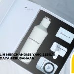 7 Tips Memilih Merchandise yang Sesuai dengan Budaya Perusahaan
