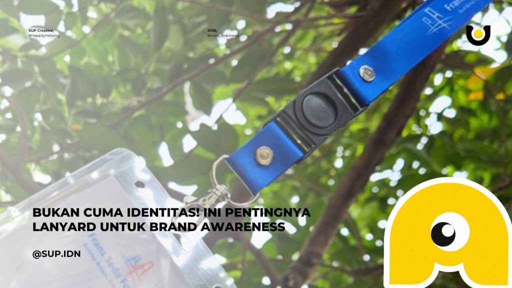 Bukan Cuma Identitas! Ini Pentingnya Lanyard untuk Brand Awareness