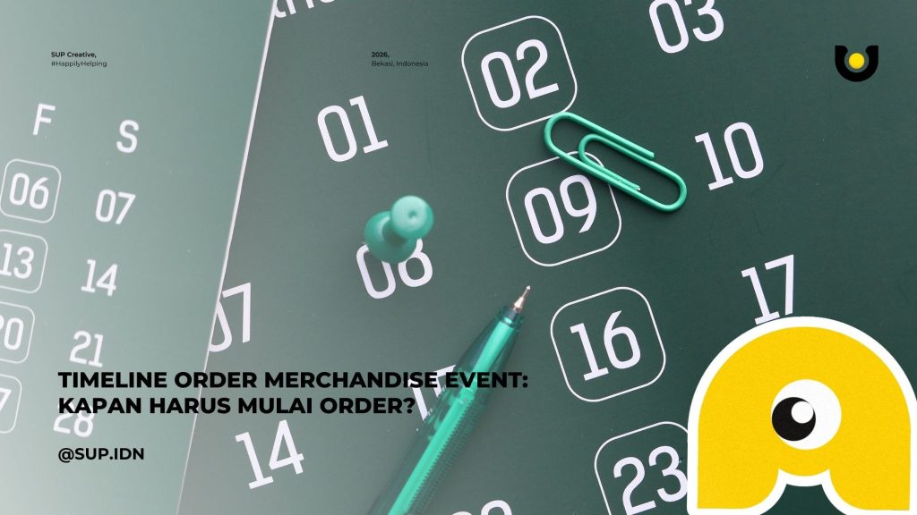 Timeline Order Merchandise Event: Kapan Harus Mulai Order agar Tidak Panik H-3?