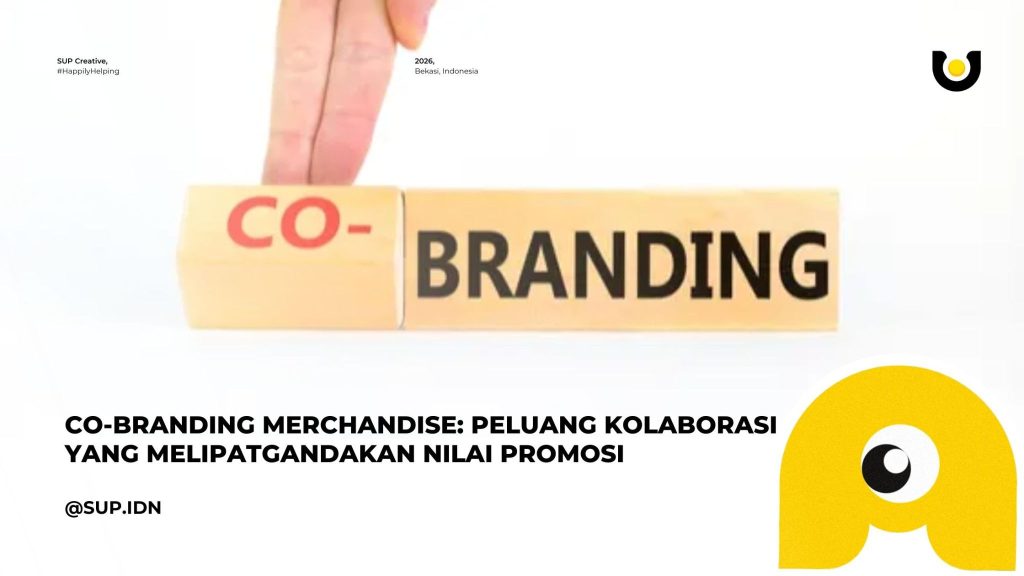 Co-Branding Merchandise: Peluang Kolaborasi yang Melipatgandakan Nilai Promosi
