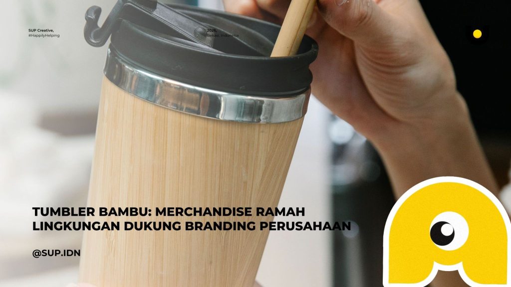Tumbler Bambu: Merchandise Ramah Lingkungan untuk Mendukung Branding Perusahaan