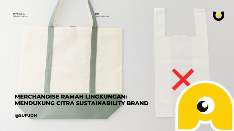 Merchandise Ramah Lingkungan: Pilihan Produk Custom yang Mendukung Citra Sustainability Brand