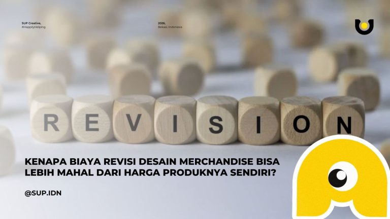 Kenapa Biaya Revisi Desain Merchandise Bisa Lebih Mahal dari Harga Produknya Sendiri?