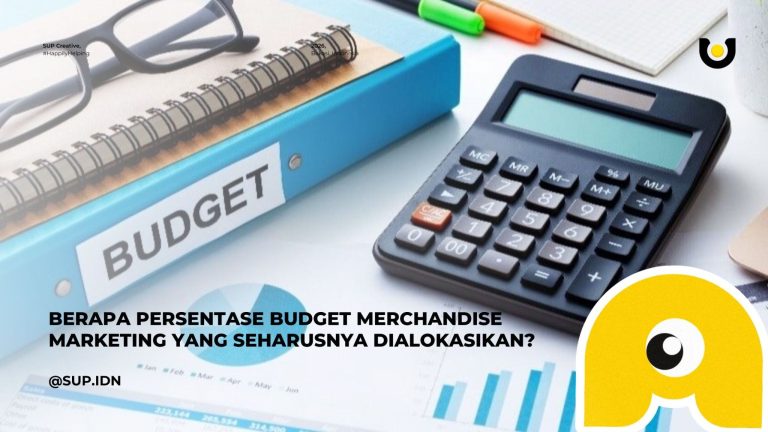 Berapa Persentase Budget Merchandise Marketing yang Seharusnya Dialokasikan?