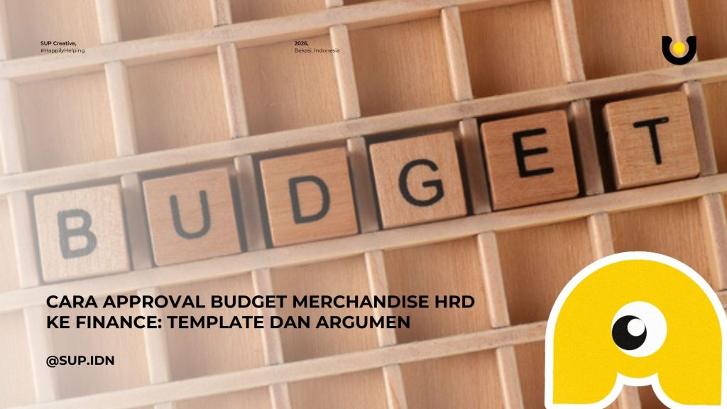 Cara Approval Budget Merchandise HRD ke Finance: Template dan Argumen yang Berhasil