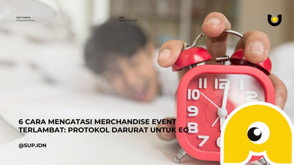 6 Cara Mengatasi Merchandise Event Terlambat: Protokol Darurat untuk EO