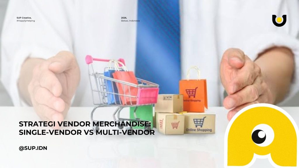 Strategi Vendor Merchandise: Vendor Tunggal vs Multi-Vendor — Mana yang Lebih Aman dan Efisien?