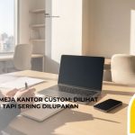 Aksesoris Meja Kantor Custom: Merchandise yang Dilihat Setiap Hari tapi Sering Dilupakan