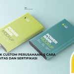 Powerbank Custom Perusahaan: 5 Cara Pilih Kapasitas dan Sertifikasi yang Aman untuk Merchandise