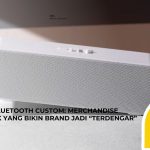 Speaker Bluetooth Custom: Merchandise Elektronik yang Bikin Brand Jadi “Terdengar”